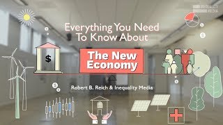 Everything You Need to Know About the New Economy  Robert Reich [upl. by Eimia]