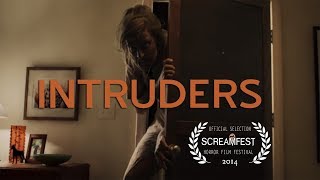 Intruders  Scary Short Horror Film  Screamfest [upl. by Siryt]