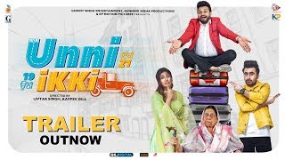 UNNI IKKI Official Trailer Jagjeet Sandhu  Karamjit Anmol  Sawan Rupowali  Movie Rel 11Oct [upl. by Anillek]