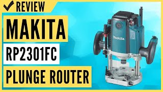 Makita RP2301FC 314 HP Plunge Router Review [upl. by Oderf]