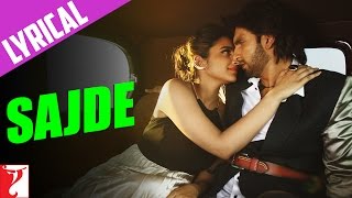 Lyrical Sajde Song with Lyrics  Kill Dil  Ranveer Singh Parineeti  ShankarEhsaanLoy Gulzar [upl. by Nalat]