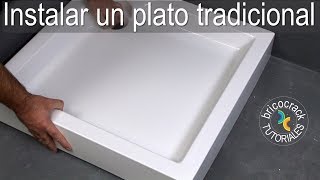 Instalar un plato de ducha tradicional Bricocrack [upl. by Cuyler]