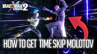 How To Get Hits Ultimate Attack Time Skip Molotov For CaC  Dragon Ball Xenoverse 2 [upl. by Nnel]