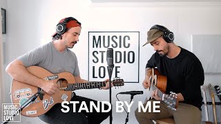 Stand By Me  Music Studio Love Ben E King Cover [upl. by Betthezul]