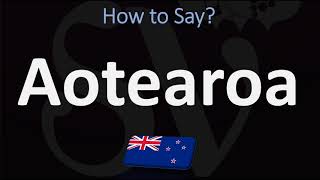 How to Pronounce Aotearoa NEW ZEALAND MAORI [upl. by Garratt]