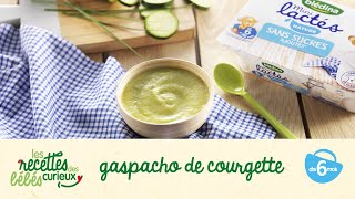 Recette bébé  Gaspacho de courgette [upl. by Arjan]