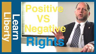 Positive Rights vs Negative Rights  Learn Liberty [upl. by Phyllys]