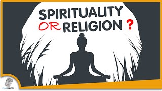 Spirituality VS Religion 5 Things You Should Know [upl. by Pangaro892]