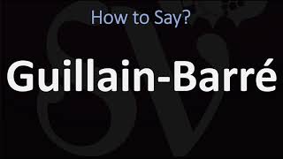 How to Pronounce GuillainBarré CORRECTLY [upl. by Housum]