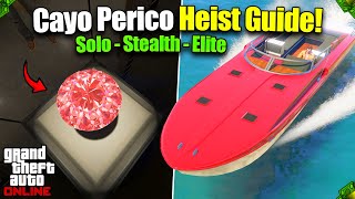 UPDATED GTA 5 Online SOLO Cayo Perico Heist Guide Stealth  Elite [upl. by Aiciram]