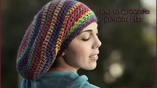 How to Crochet a Slouchy Hat [upl. by Libys574]