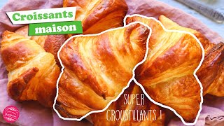 🥐 RECETTE DES CROISSANTS MAISON 🥐 [upl. by Herodias733]