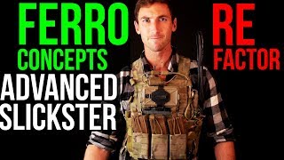 Ferro Concepts Advanced Slickster RE Factor Initial Review [upl. by Kassaraba]