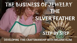 S1E02 The Silver Feather Silversmithing Tutorial [upl. by Animaj176]