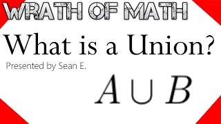 What is a Union Set Theory [upl. by Pfeffer152]