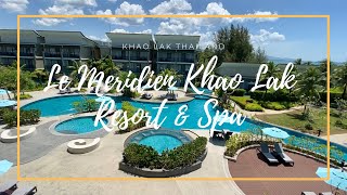 Le Meridien Khao Lak Resort amp Spa  Full Tour  Best Resort in Khao Lak  Thailand  Bangsak Beach [upl. by Ilrebma]