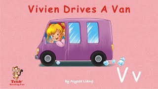 Reading Fun  Story 22  Letter V quotVivien Drives A Vanquot by Alyssa Liang [upl. by Hanahs]