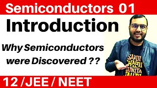 Semiconductors 01  Introduction  Why Semiconductor devices were discovered JEENEET [upl. by Stanislaw]