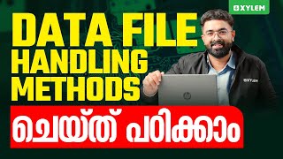 DATA FILE HANDLING METHODS ചെയ്ത് പഠിക്കാം   Xylem 12 CBSE [upl. by Davena]