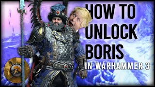 How to UNLOCK Boris Ursus amp His QUEST BATTLE In Warhammer 3 [upl. by Ennahteb508]