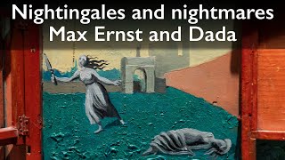 Nightingales and nightmares Max Ernst and Dada [upl. by Adda]