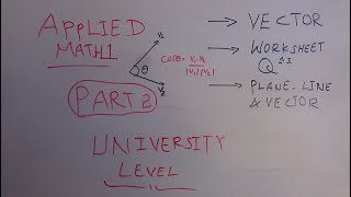 Applied mathematics 1 on vector and vector space Part 2 [upl. by Paschasia]