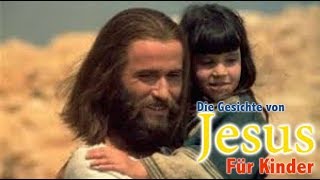 Die Geschichte von JESUS ​​für Kinder Deutsch [upl. by Inalial300]