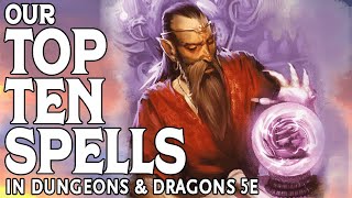 Our Top 10 Spells in Dungeons amp Dragons 5e [upl. by Nizam]