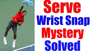 Tennis Serve Cheat  Wrist Snap Mystery Explained [upl. by Thoma]