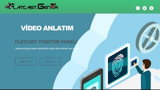 FlatcastGenTR Üyelik ve Kullanımı Video Anlatım [upl. by Ardnot976]