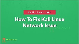 How To Fix Kali Linux Network Issue  Kali Linux WIFI Not Working  Kali Linux 101 [upl. by Theodoric]