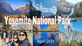 VISITING YOSEMITE NATIONAL PARK APRIL 2021  FAMILY ROAD TRIP [upl. by Merceer607]