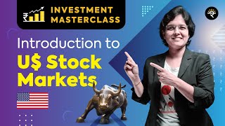 Introduction to US Stock Markets  Investment Masterclass [upl. by Fagan276]