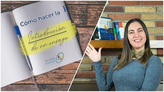 ¿Cómo hacer la INTRODUCCION de un ensayo📝📒📖 [upl. by Rozamond675]