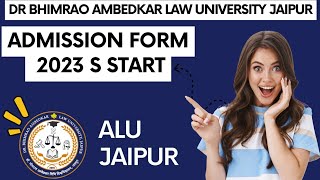 Dr Bhimrao Ambedkar law University Jaipur  ALU Jaipur University  LLB LLM Admission Process [upl. by Dene864]