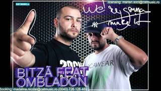 Bitza feat Ombladon  Were gonna make it Official Single [upl. by Okiron]