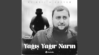 Yağış Yağır Narın [upl. by Neelat999]