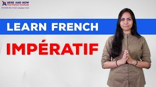 IMPÉRATIF explained in English  Learn French Grammar [upl. by Hanshaw]