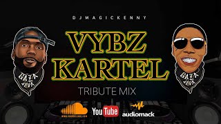 Vybz Kartel Tribute Mix  Best Vybz Kartel Songs mixed by Dj Magic Kenny [upl. by Skipper]