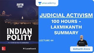 L44 Judicial Activism  100 Hours  Laxmikanth Summary  UPSC CSEIAS 2020  Sidharth Arora [upl. by Ploss]