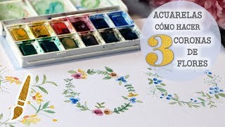 Acuarelas fáciles  Cómo hacer 3 coronas de flores [upl. by Nylissej]