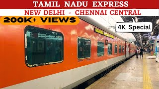 Tamil Nadu Express Full Journey  New Delhi to Chennai Central  Legendary Train [upl. by Aufa619]