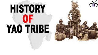 History of the Yao People of Africa and their Culture [upl. by Farra]