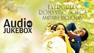 Best of Amitabh Bachchan  Evergreen Romantic Songs  Audio Jukebox [upl. by Jeffery]