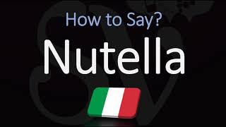 How to Pronounce Nutella CORRECTLY Italian Pronunciation [upl. by Bendix]