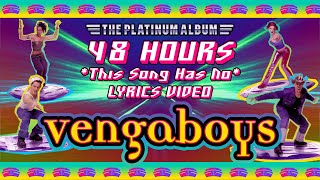 Vengaboys  48 Hours [upl. by Eenyaj]