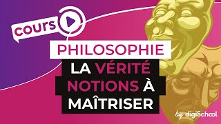 La vérité  notions à maîtriser  Philosophie  digiSchool [upl. by Cram]