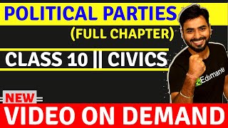 POLITICAL PARTIES  FULL CHAPTER  CLASS 10 CIVICS [upl. by Aneba]