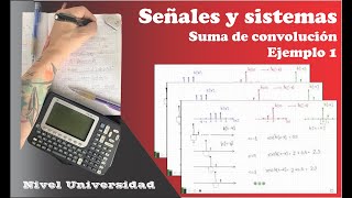 Señales y Sistemas Suma de convolución  Ejemplo 1 [upl. by Zadack]