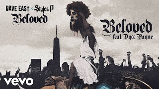 Dave East Styles P  Beloved ft Dyce Payne Official Audio [upl. by Fablan]